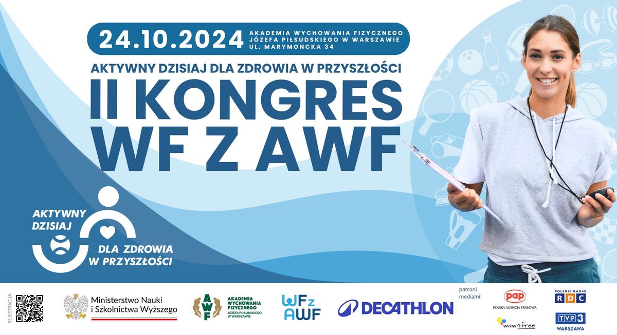 II KONGRES WF Z AWF - Aktywny dzisiaj dla zdrowia w przysz\u0142o\u015bci