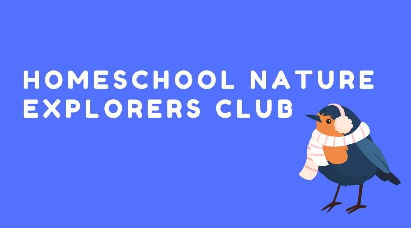 HomeSchool Nature Explorers Club