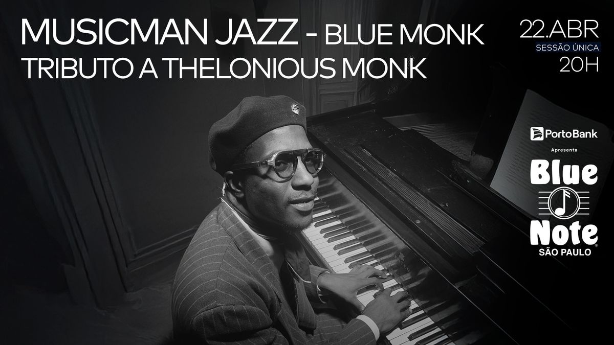 MUSICMAN JAZZ - BLUE MONK - TRIBUTO A THELONIOUS MONK 