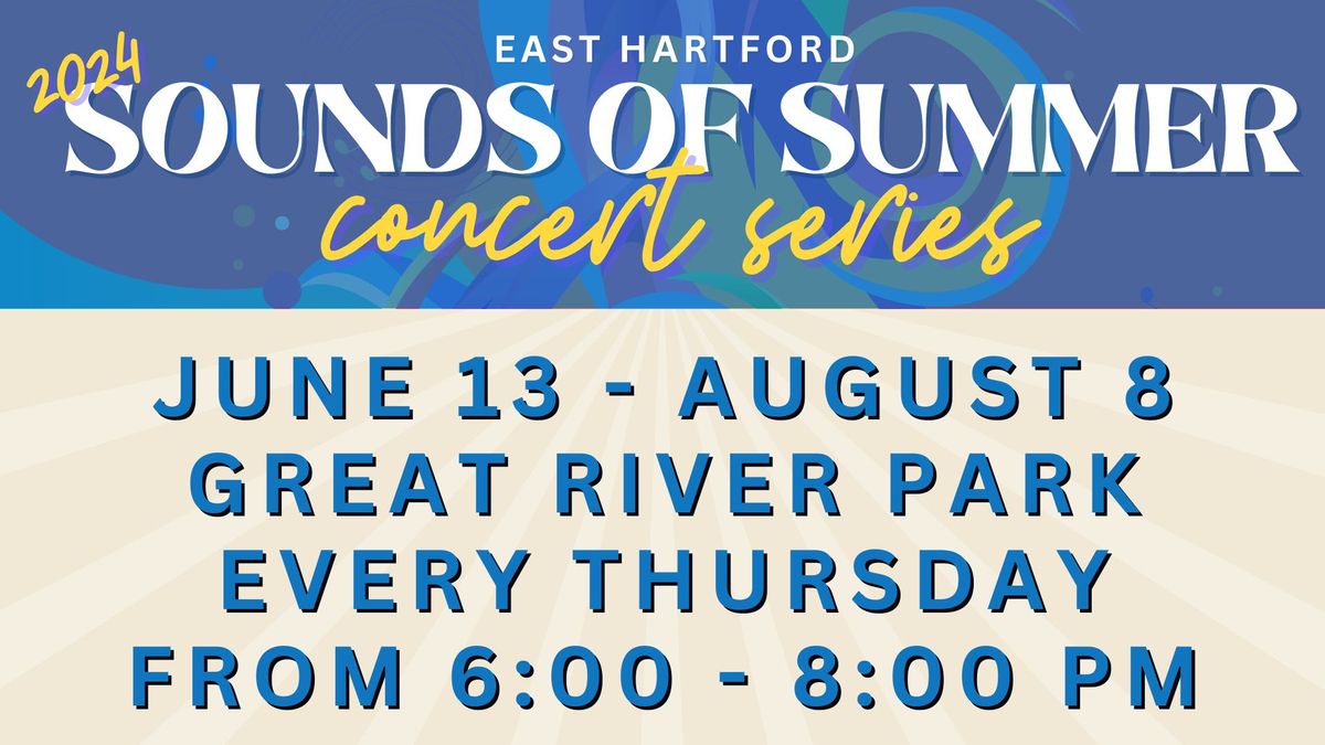 East Hartford Sounds of Summer Concert Series