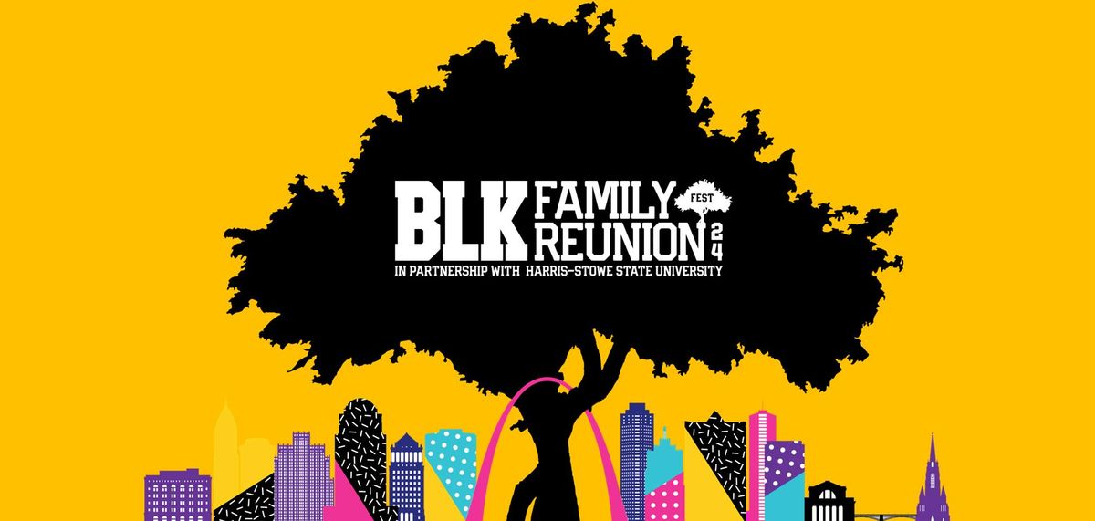 BLK Family Reunion 