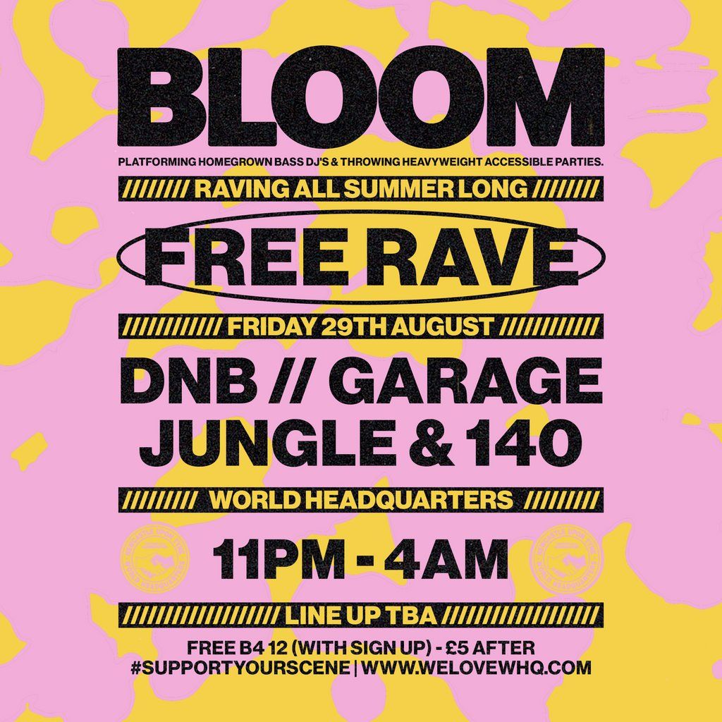 BLOOM - FREE RAVE - D'n'B, Jungle, UK Garage, 140