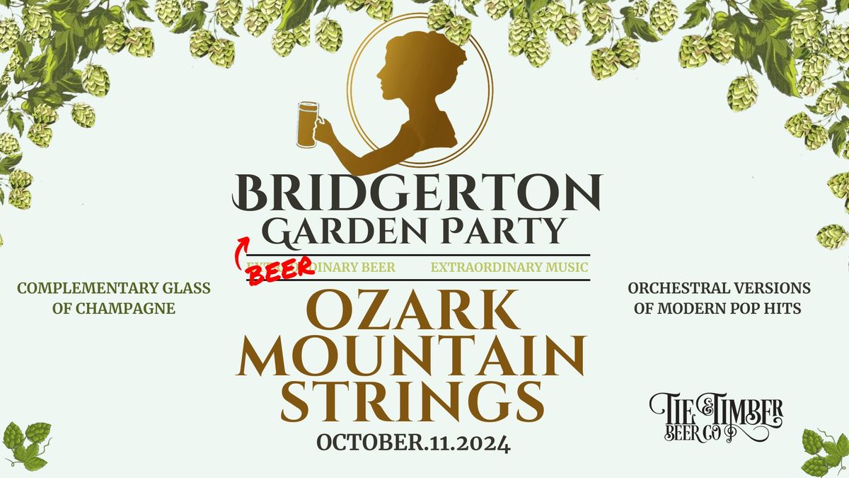 Bridgerton (Beer) Garden Party - Ozark Moutain Strings