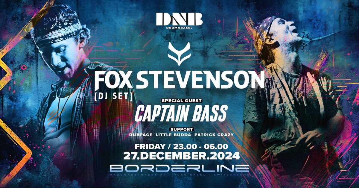 DRUMNBASEL with Fox Stevenson (UK) & Captain Bass (BE)