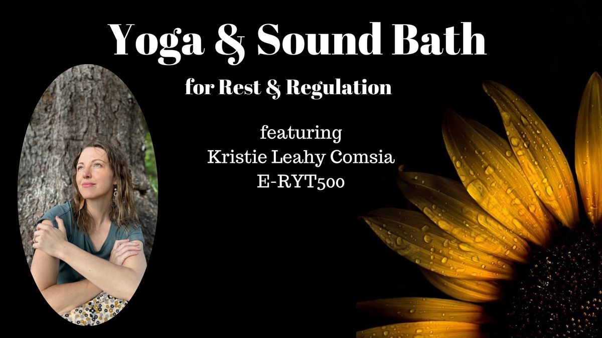 Gentle Yoga and Sound Bath for Rest and Regulation