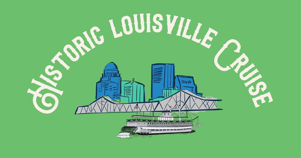 Historic Louisville Cruise