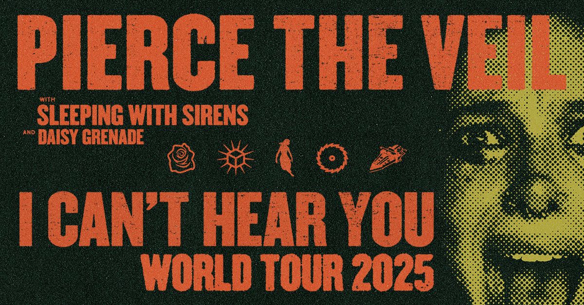 Pierce The Veil - I Can't Hear You World Tour