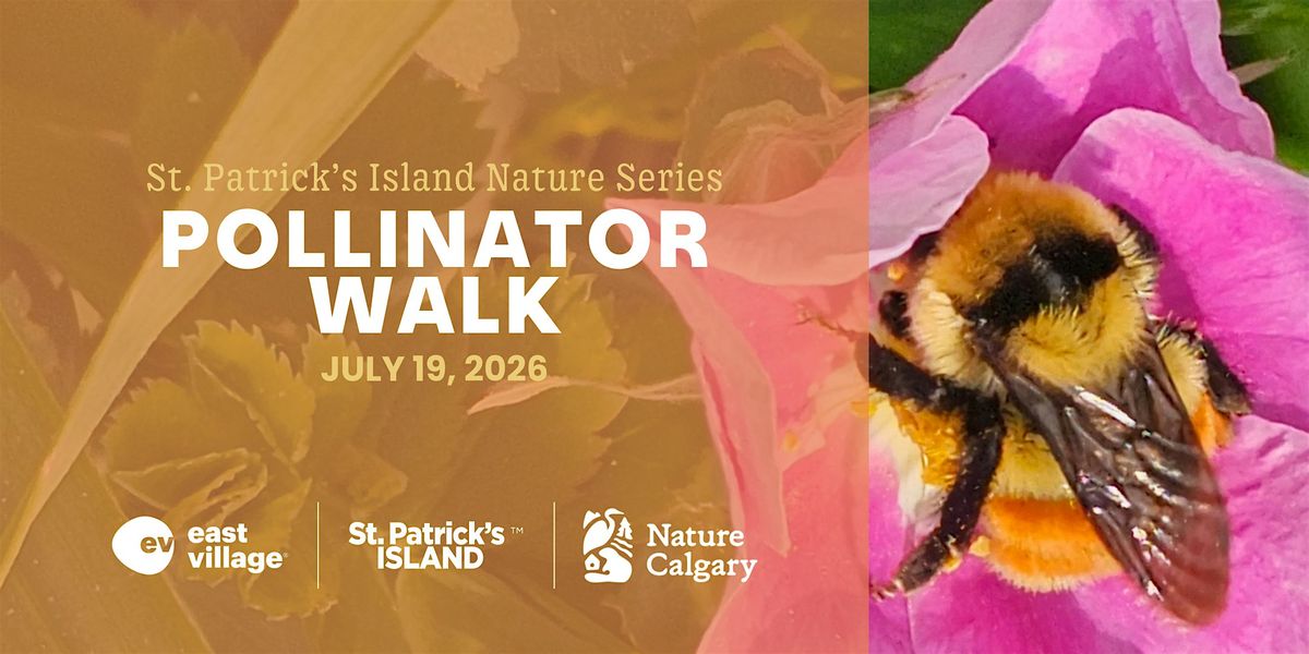 St. Patrick's Island Nature Series: POLLINATOR WALK