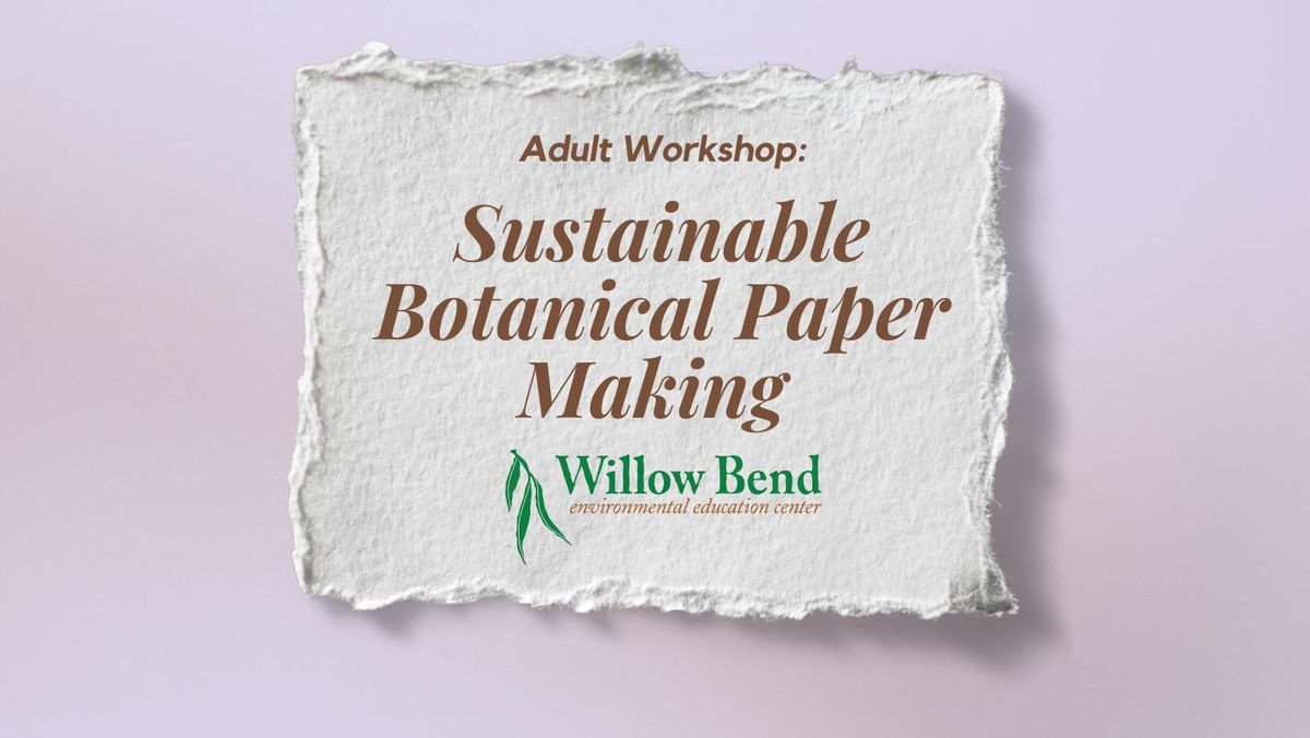 Sustainable Botanical Paper Making