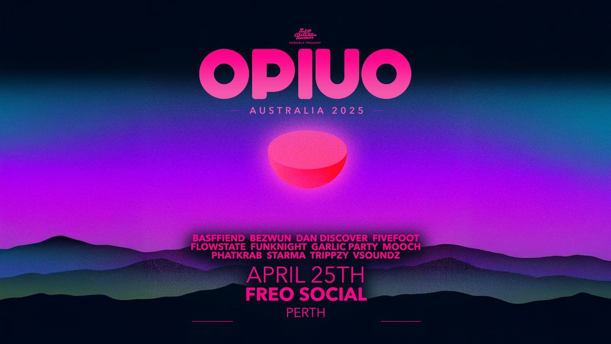 Pulp Glitchin presents: OPIUO