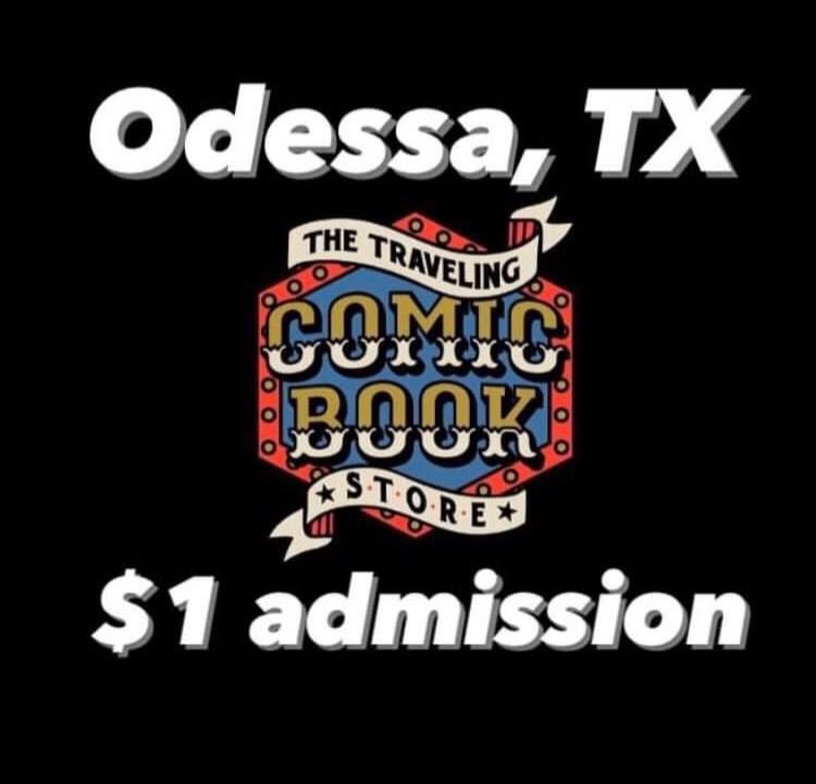 Odessa, TX - The Traveling Comic Book Store 