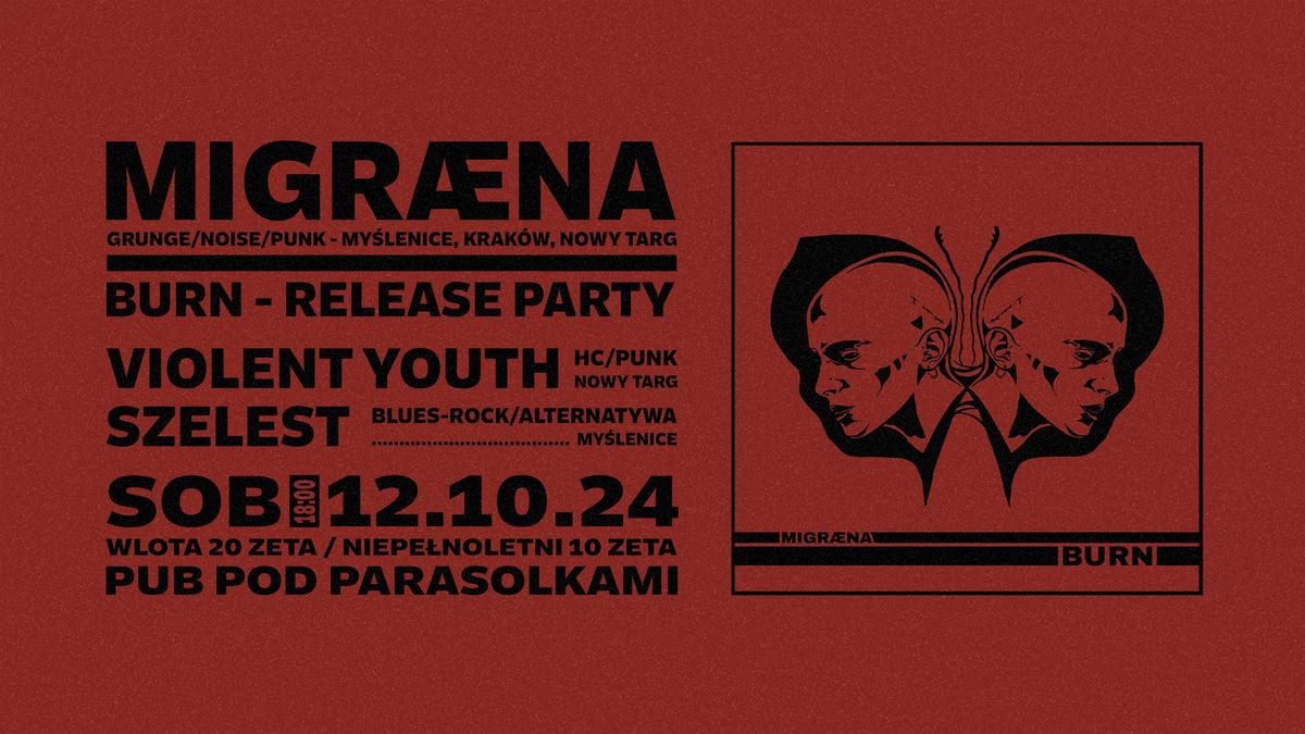 MIGR\u00c6NA "BURN" RELEASE PARTY | VIOLENT YOUTH, SZELEST | MY\u015aLENICE, POD PARASOLKAMI, 12.10.2024