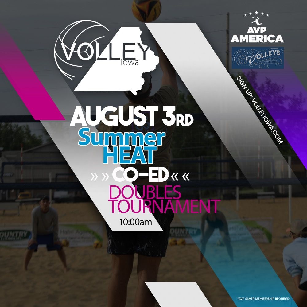 Volley Iowa - Summer Heat Co-Ed Open Doubles Tournament