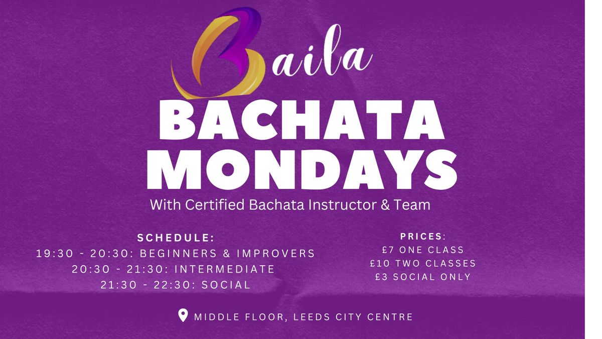 Baila Bachata Monday | All Levels: Beginner\/Improver\/Intermediate