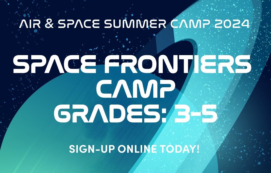 Summer Camp: Space Frontiers (July Group 2) 