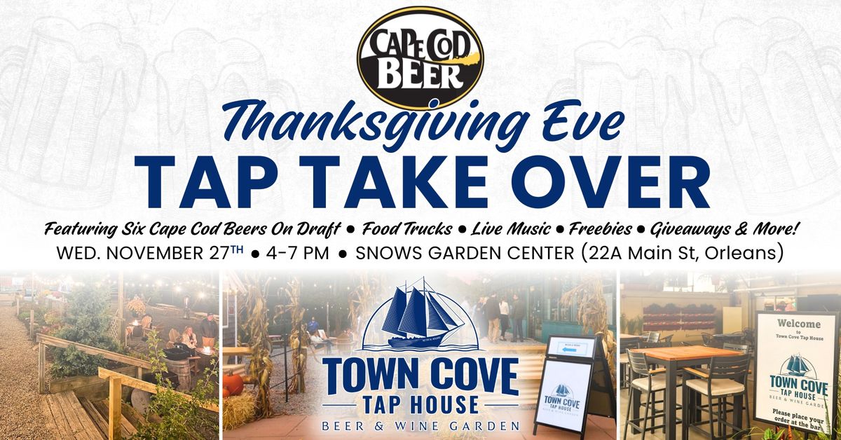 Town Cove Tap House x Cape Cod Beer Thanksgiving Eve TAP TAKE OVER!