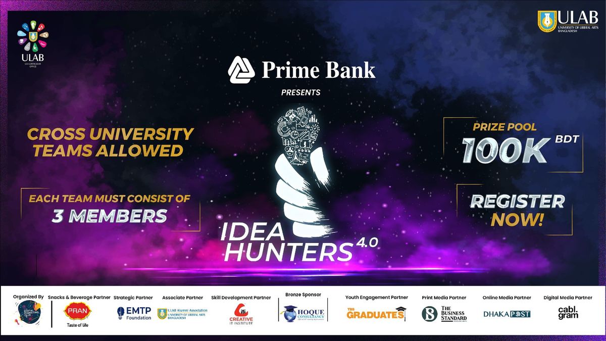 Prime Bank presents Idea Hunters 4.0 by ULAB Digital Marketing Club