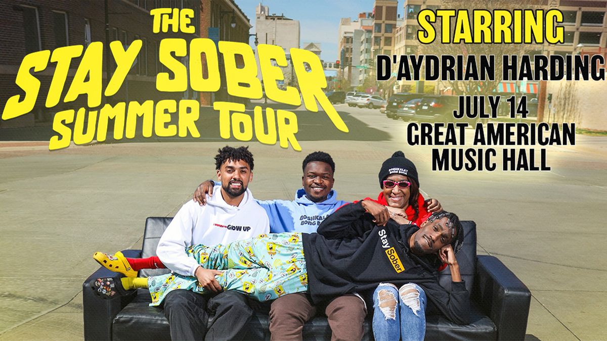  D\u2019Aydrian Harding: The Stay Sober Summer Tour