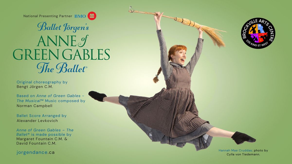  ANNE OF GREEN GABLES \u2013 THE BALLET\u00ae