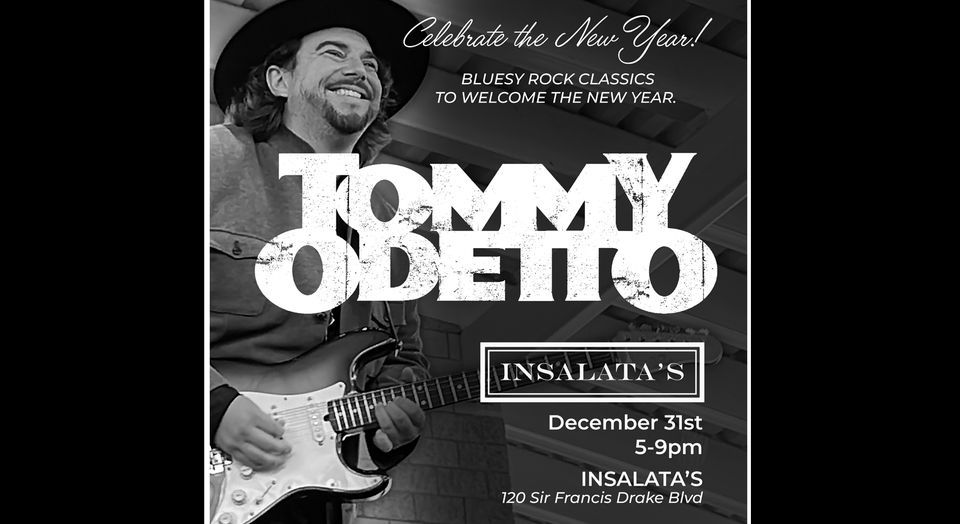 Tommy Odetto - NYE - Insalata's Restaurant, San Anselmo