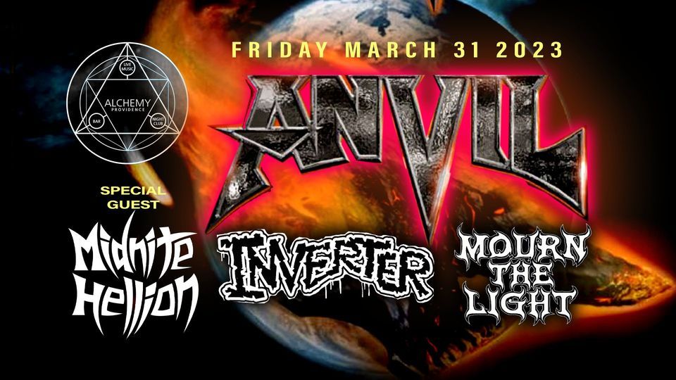 Anvil, Midnite Hellion, Inverter, Mourn The Light