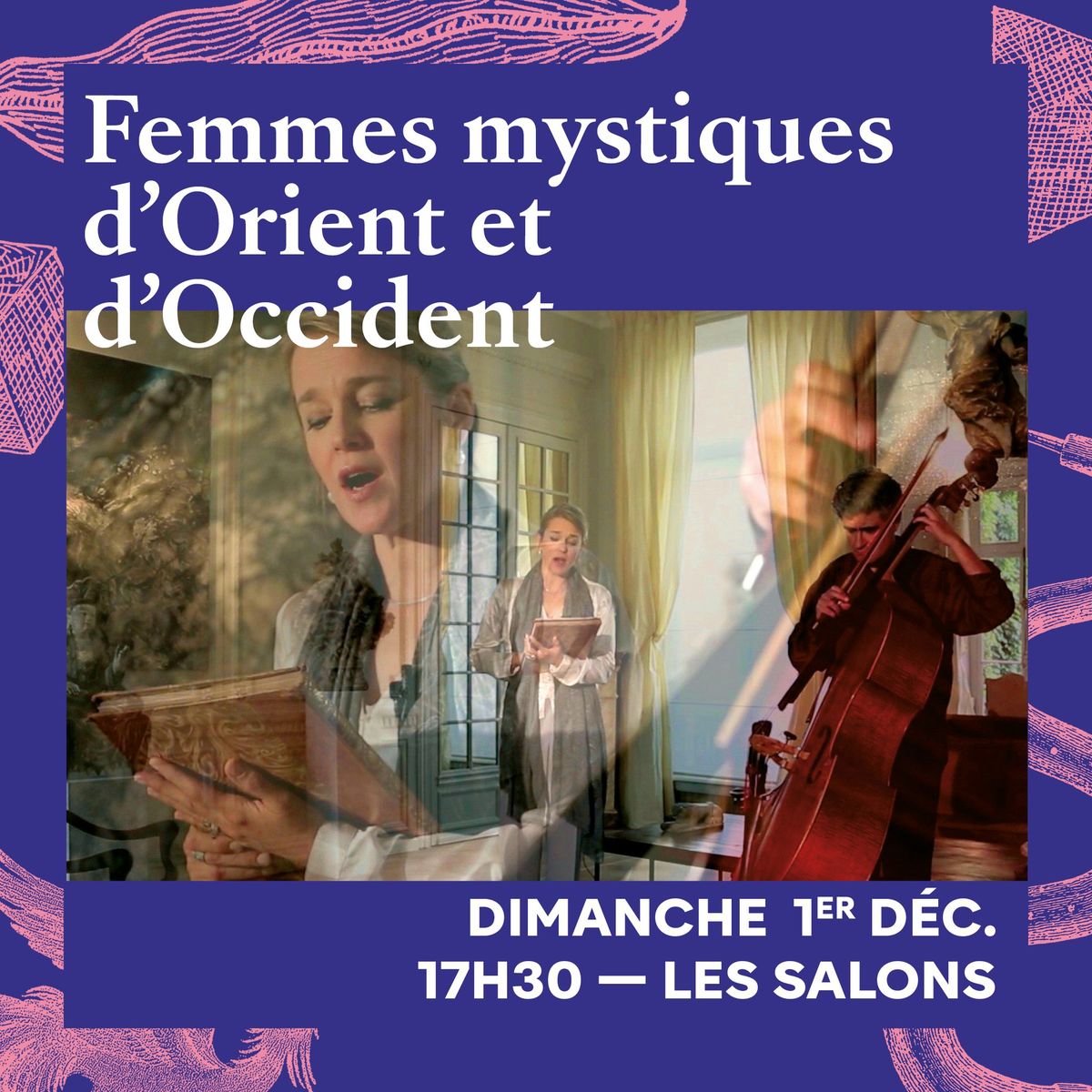 Concert Festival Musique et Mystique 1 d\u00e9cembre | 17:30 | Femmes mystiques d'Orient et d'Occident