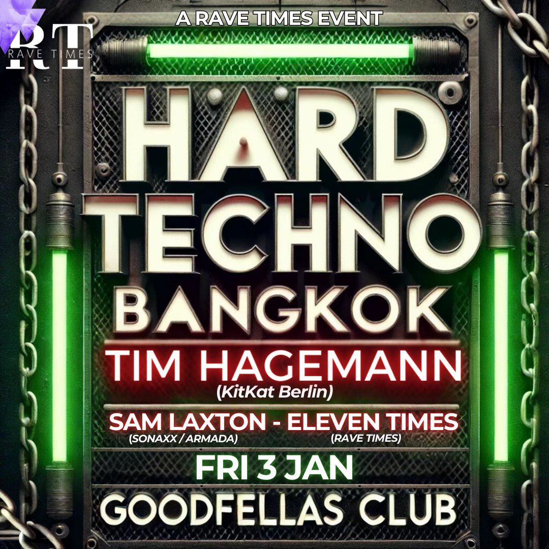 \u26d3\ufe0fHARD TECHNO w\/ TIM HAGEMANN (KitKat Berlin) at Goodfellas Club