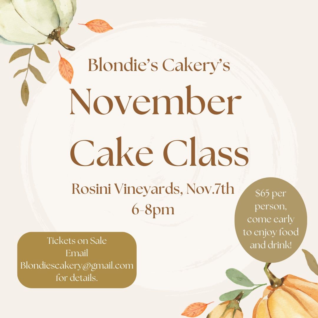 Blondie's Cakery Presents Fall Cake Class