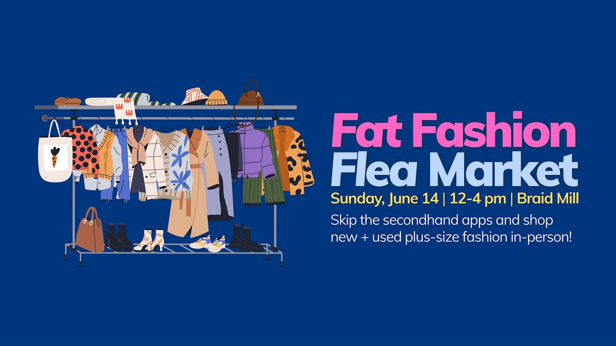 Fat Fashion Flea Market