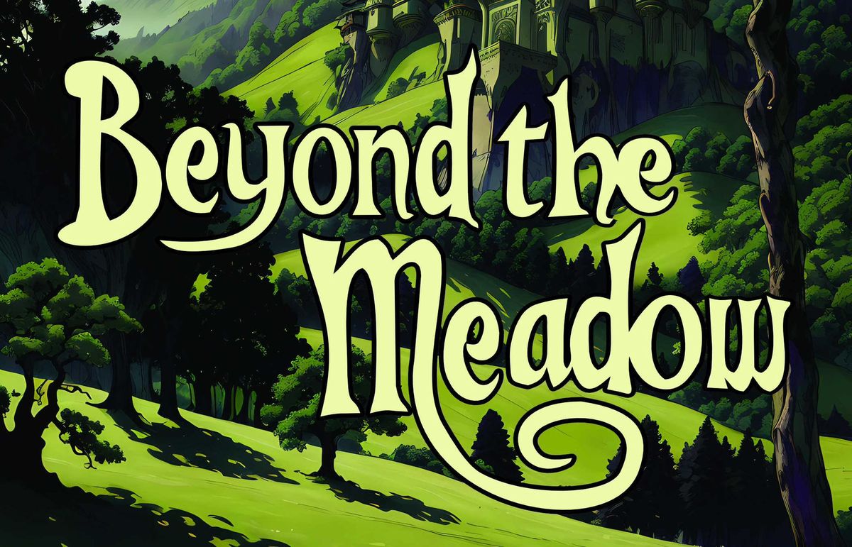 Beyond the Meadow - the 25th Anniversary Production