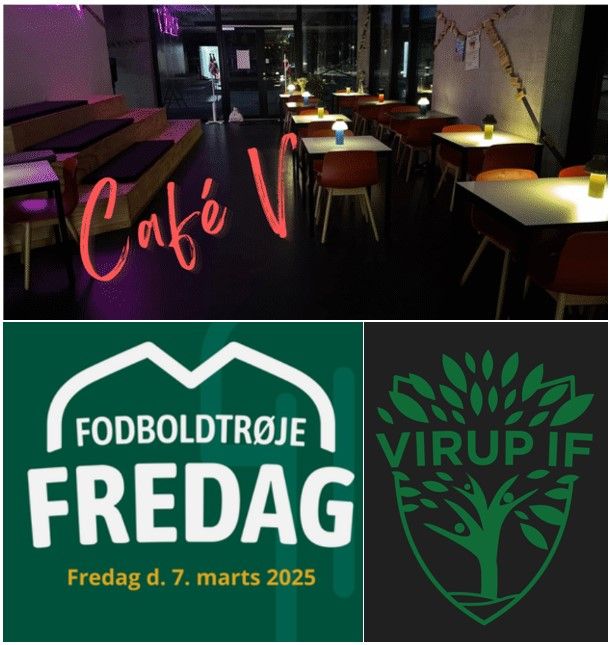 Virup IF Fredagsbar og fodboldtr\u00f8je-fredag i Caf\u00e9 V