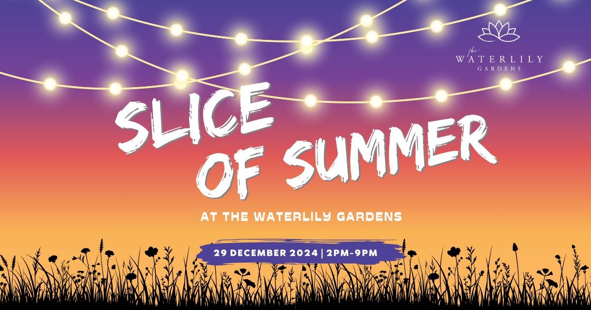 Slice of Summer at The Waterlily Gardens