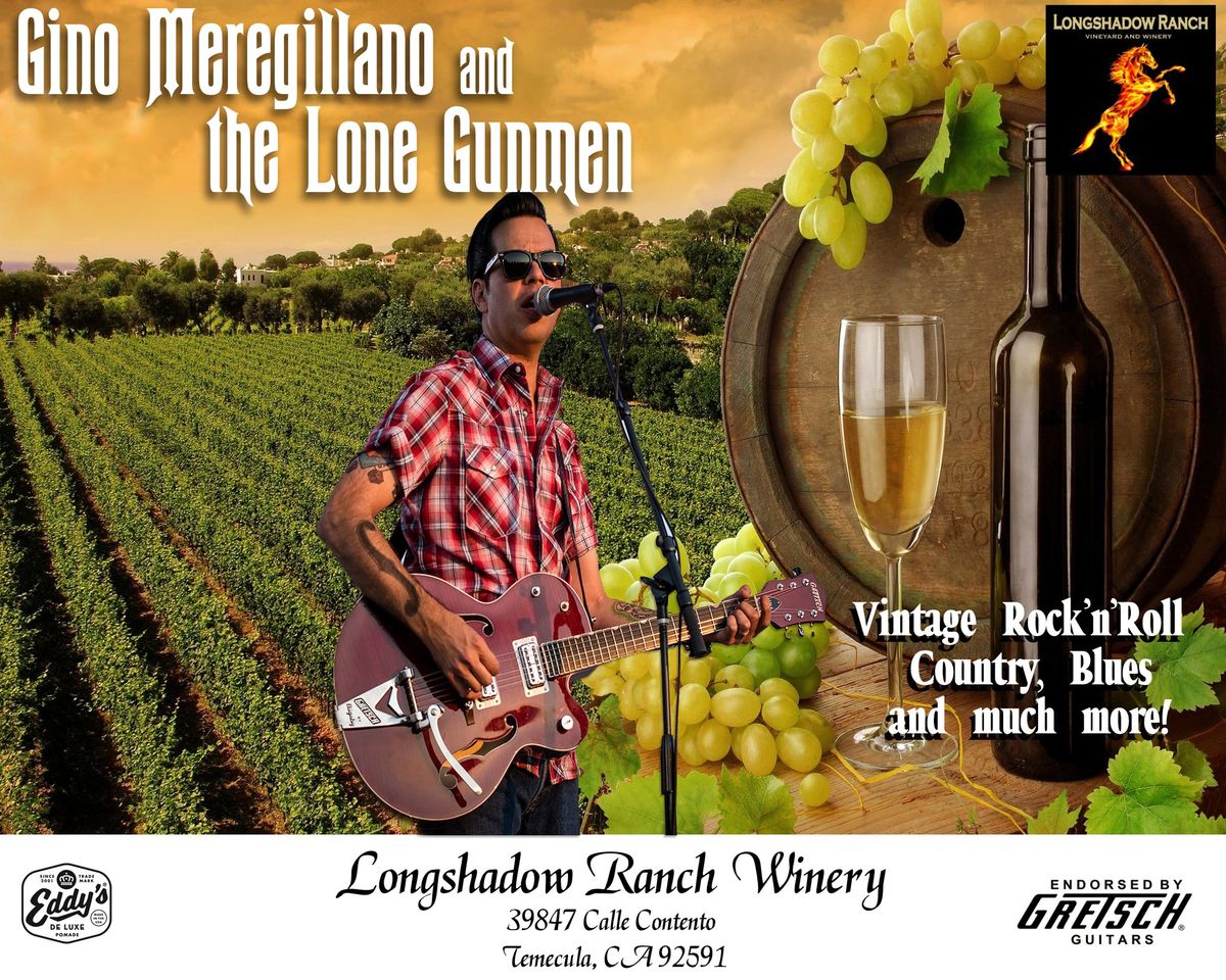 Gino and the Lone Gunmen at Longshadow Ranch Winery Temecula