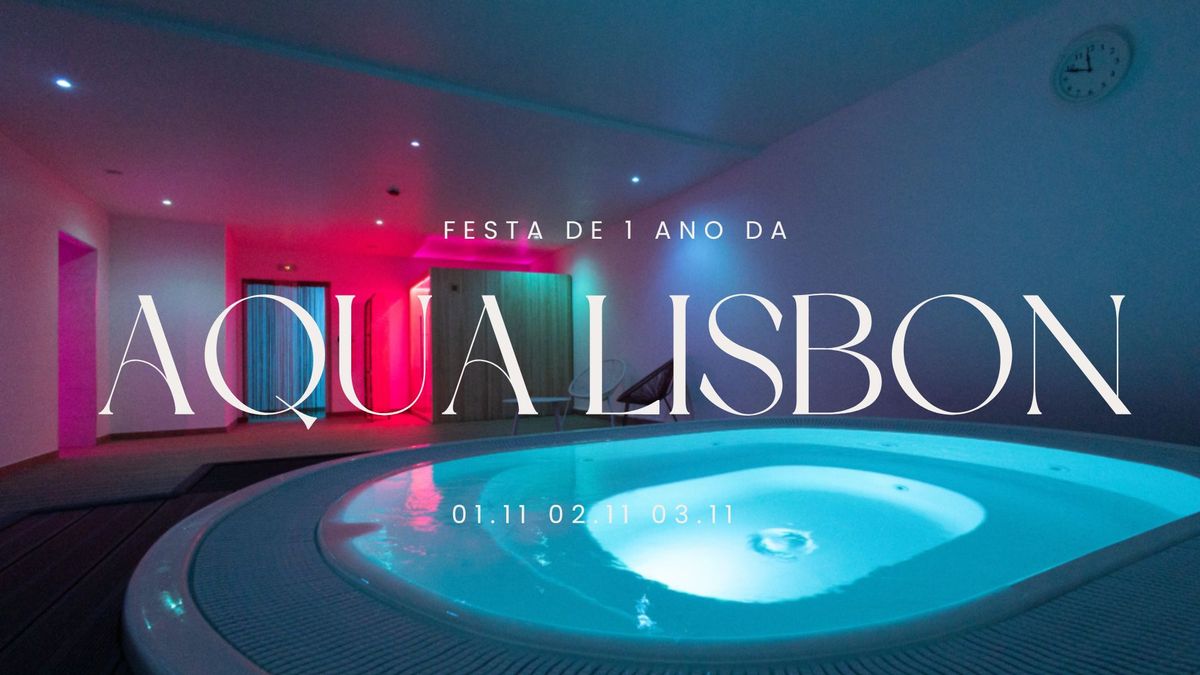 1 ANO - Aqua Lisbon