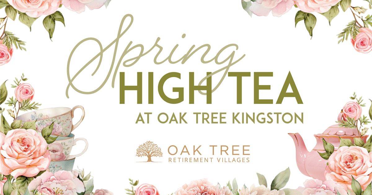 Spring High Tea at Oak Tree Kingston