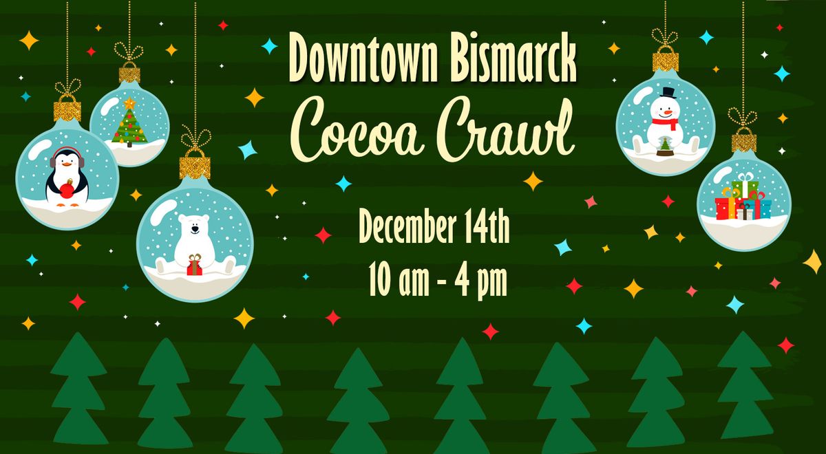 2024 Downtown Bismarck Cocoa Crawl 