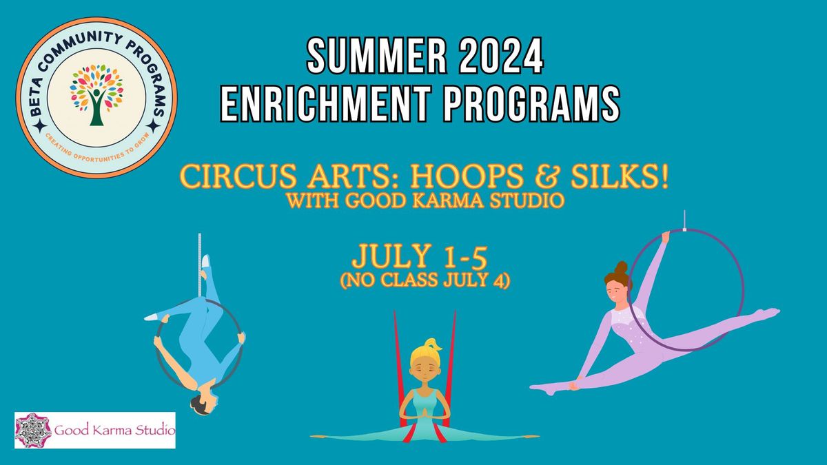 Summer Program for Kids: Circus Arts - Hoops & Silks (July 1-5)