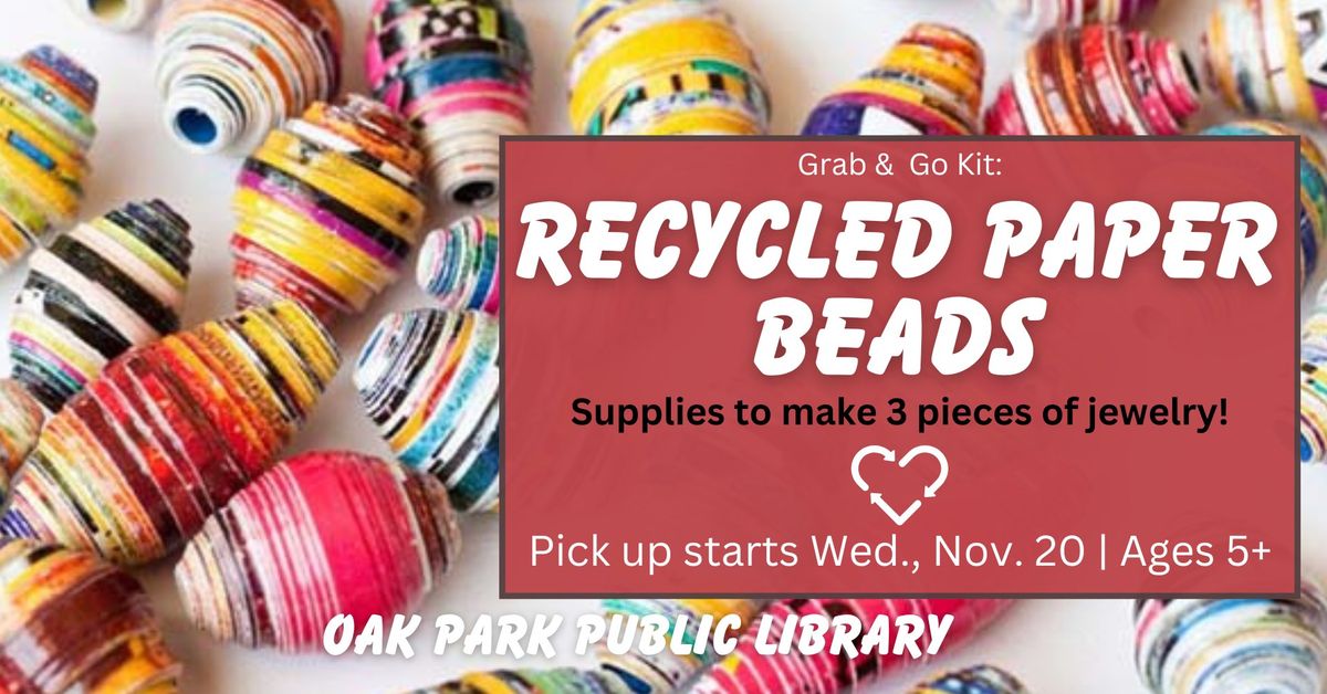 Grab & Go Kit: Recycled Paper Beads!