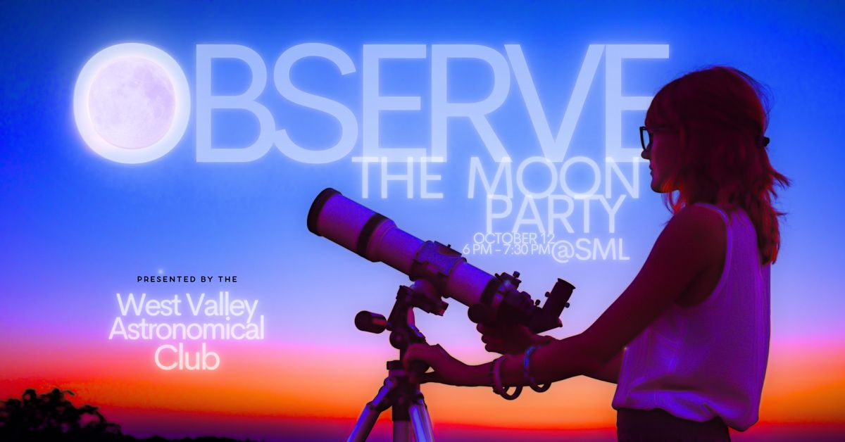 Observe the Moon Party @ Sunrise Mountain Library