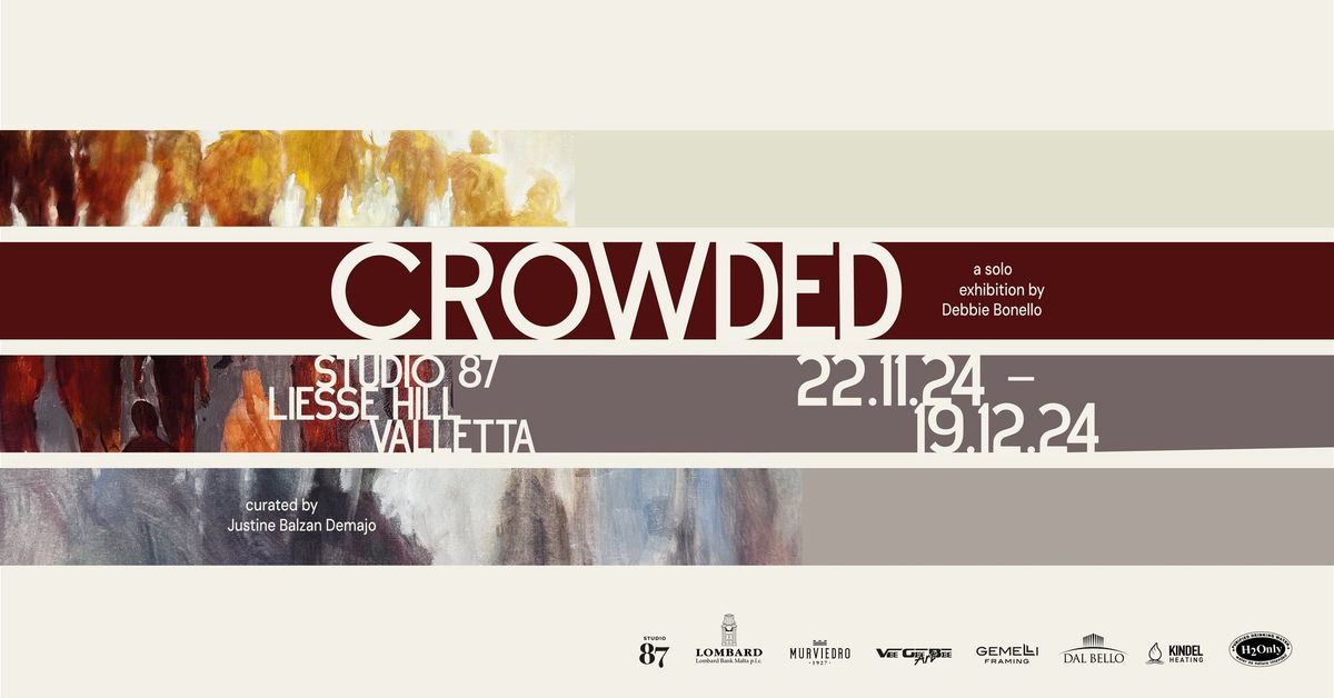 Crowded - A Solo Exhibition by Debbie Bonello 