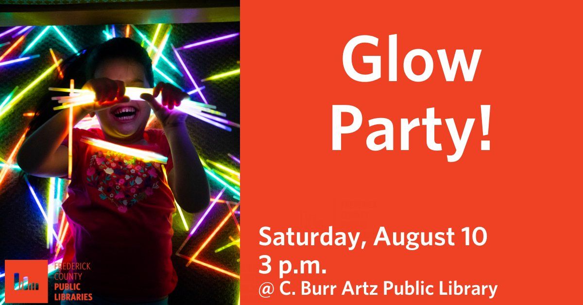 Glow Party!