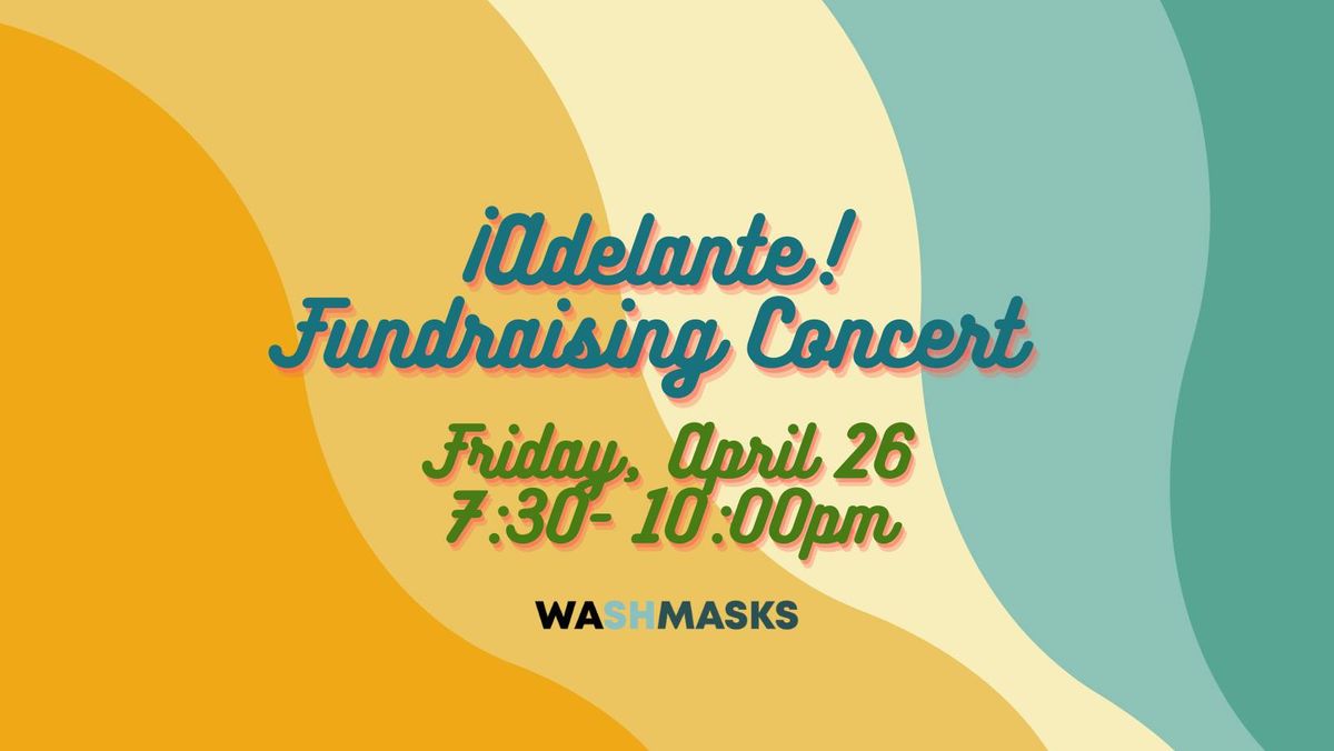 Adelante! Fundraising Concert