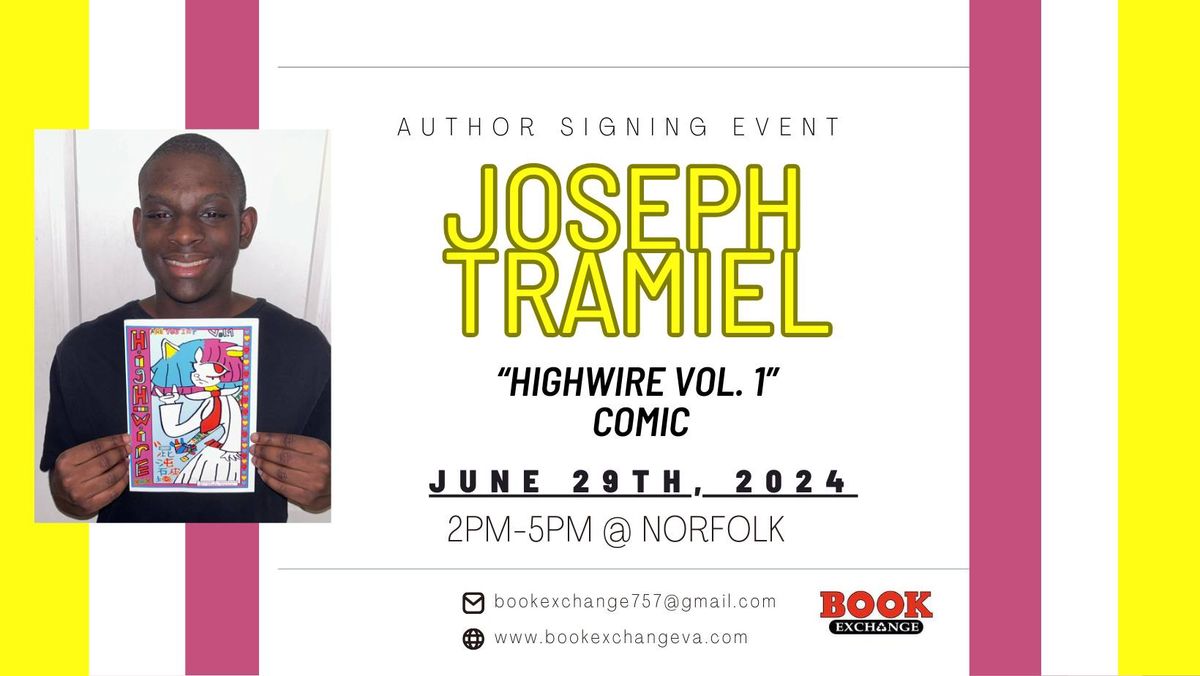 Author Signing: Joseph Tramiel "Highwire" Comics