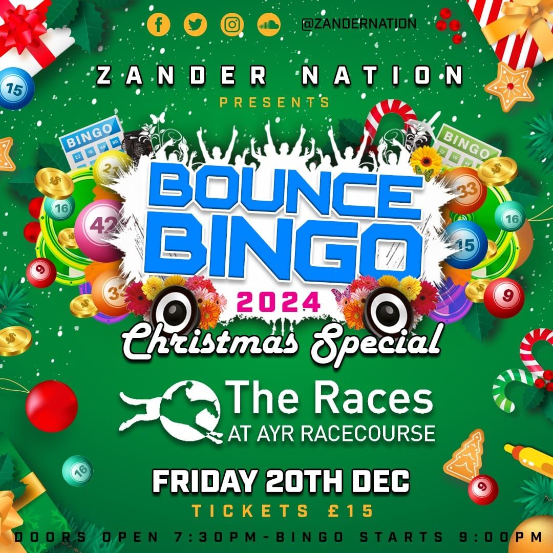 Bounce Bingo Xmas Party (Ayr Racecourse) \ud83d\udc0e