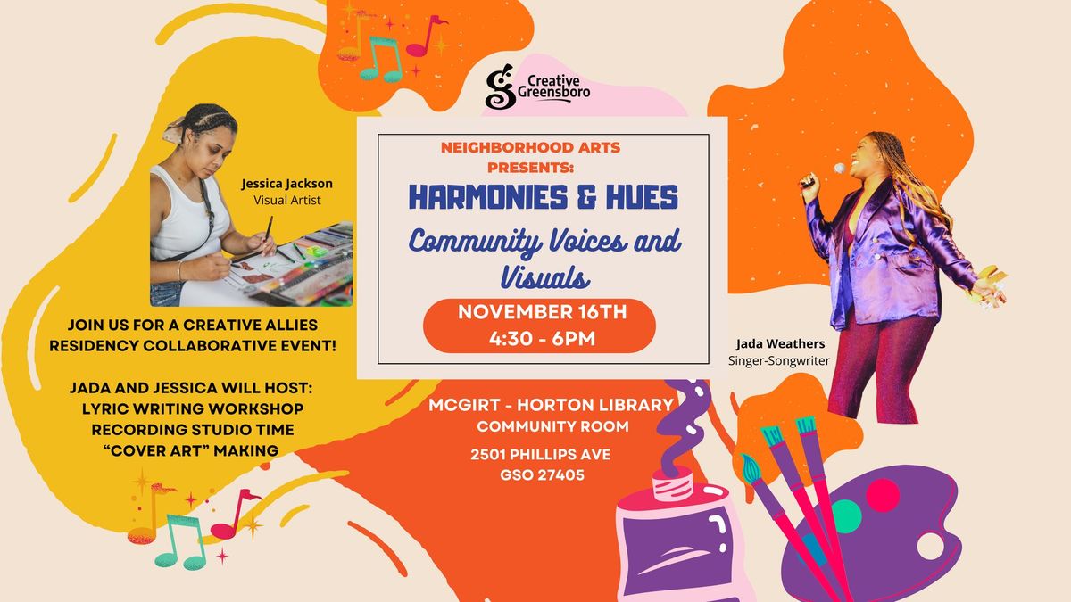 FREE event - Harmonies and Hues: Community Voices and Visuals