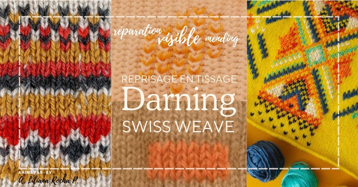 DARNING : D\u00e9couverte du tissage (swiss weave)