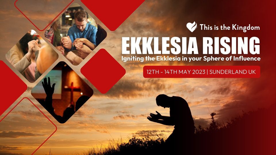 Ekklesia Rising - Igniting the Ekklesia in your Sphere of Influence