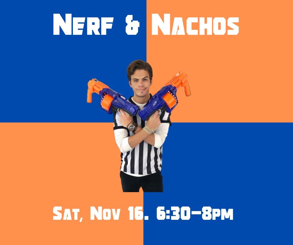 Nerf & Nacho Night