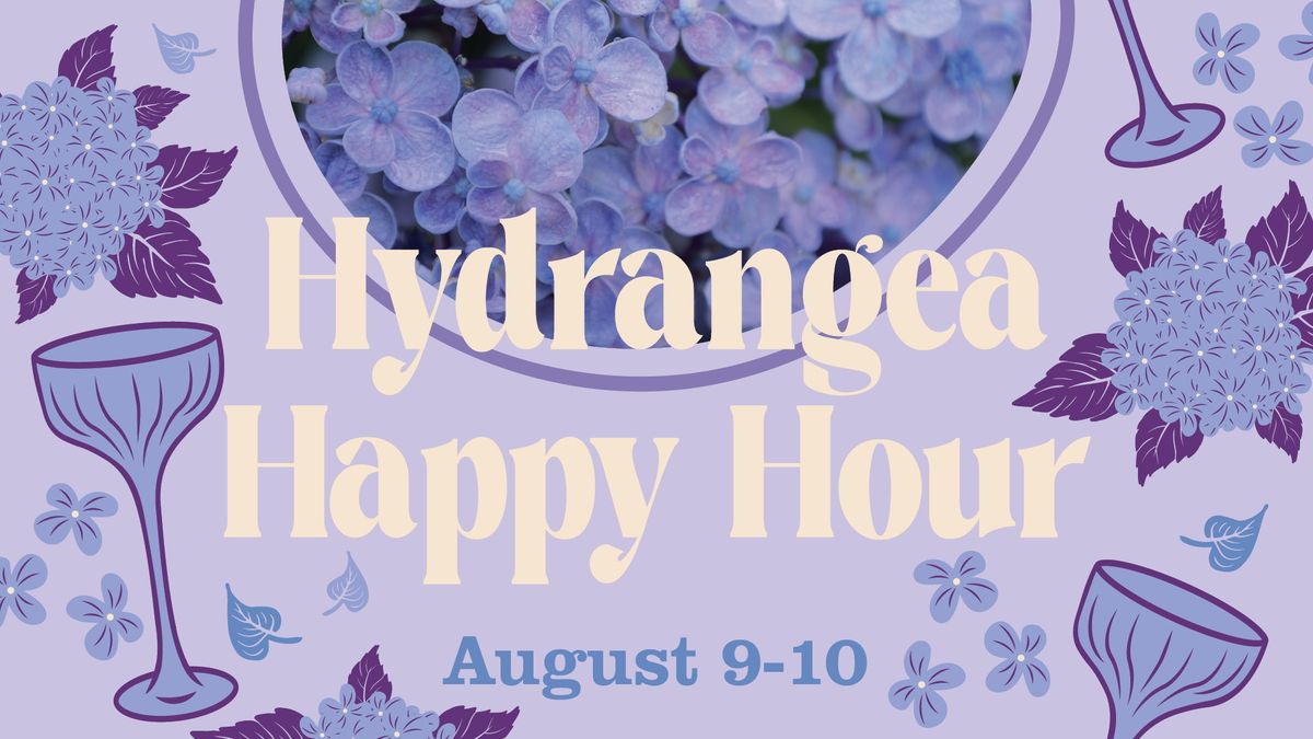 Hydrangea Happy Hour