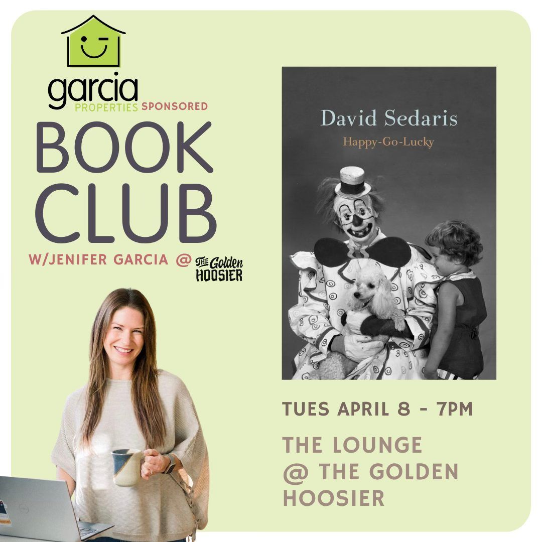 Book Club w\/Jenifer Garcia - Happy Go Lucky by David Sedaris